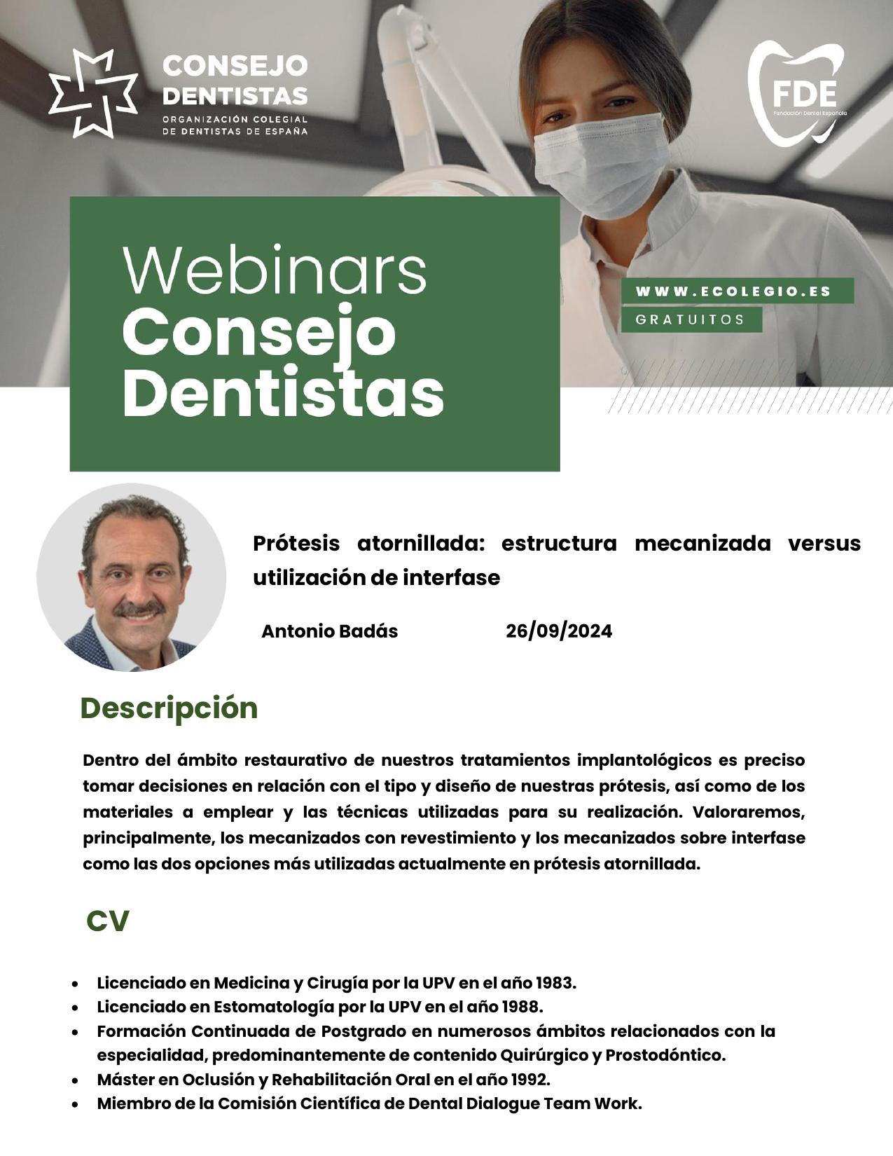 WEBINARS “Prótesis atornillada: estructura mecanizada versus utilización de interfase” impartido por el Dr. Antonio Badás.